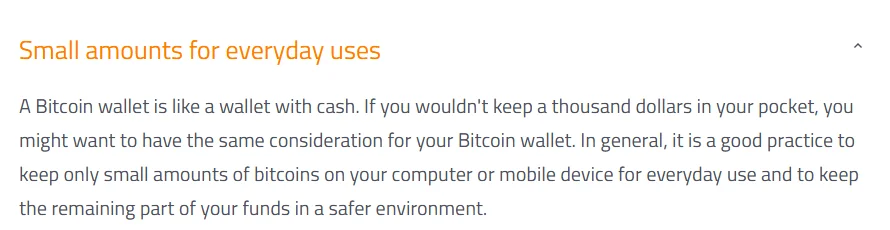ສ່ວນ Small amounts for everyday uses ໃນໜ້າ Bitcoin.org ທີ່ແນະນຳໃຫ້ເກັບບິດຄອຍຈຳນວນໜ້ອຍໄວ້ໃນມືຖື ຫຼື ຄອມສຳລັບໃຊ້ປະຈຳວັນ
